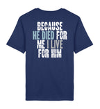 BECAUSE HE DIED STREETWEAR SHIRT BACKPRINT Creator T-Shirt 2.0 ST/ST Shirtee Dunkelblau XS 
