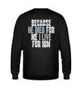 BECAUSE HE DIED STREETWEAR SWEATSHIRT BACKPRINT Roller Sweatshirt ST/ST Shirtee Schwarz XS 