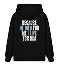 BECAUSE HE DIED STREETWEAR ZIPPER BACKPRINT - Unisex Organic Zipper 2.0 ST/ST Connector Zipper 2.0 ST/ST Shirtee Black XS 