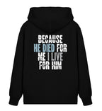 BECAUSE HE DIED STREETWEAR ZIPPER BACKPRINT - Unisex Organic Zipper 2.0 ST/ST Connector Zipper 2.0 ST/ST Shirtee Black XS 