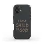 Christliche Handyhülle in Anthrazit mit Text I AM A CHILD OF GOD in brauner Schrift – Vorderseite