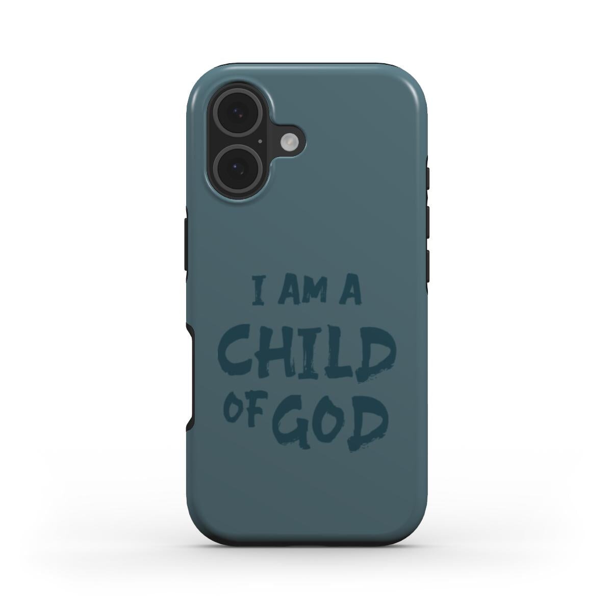 Christliche Handyhülle in Petrol mit Schriftzug I am a Child of God auf weißem Hintergrund – Vorderseite