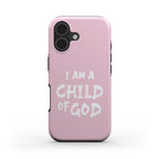 Christliche Handyhülle in Rosa mit weißem Text I AM A CHILD OF GOD auf weißem Hintergrund – Vorderseite