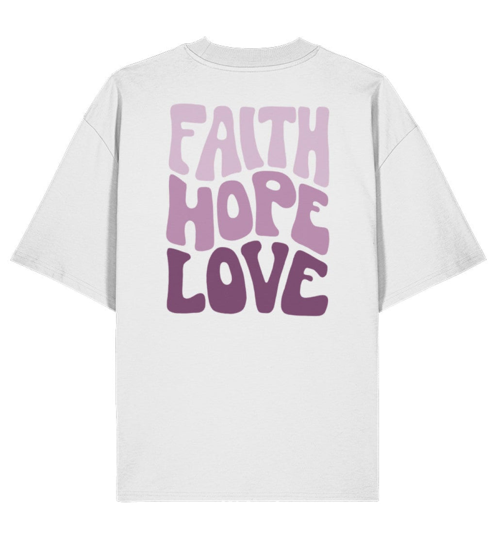 Christliches Oversized Shirt FAITH HOPE LOVE in Weiß, Rückansicht mit Rückenprint, 100% Bio-Baumwolle