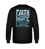 Christliches Sweatshirt FAITH HOPE LOVE in Schwarz, Rückansicht mit Rückenprint, 85% Bio-Baumwolle