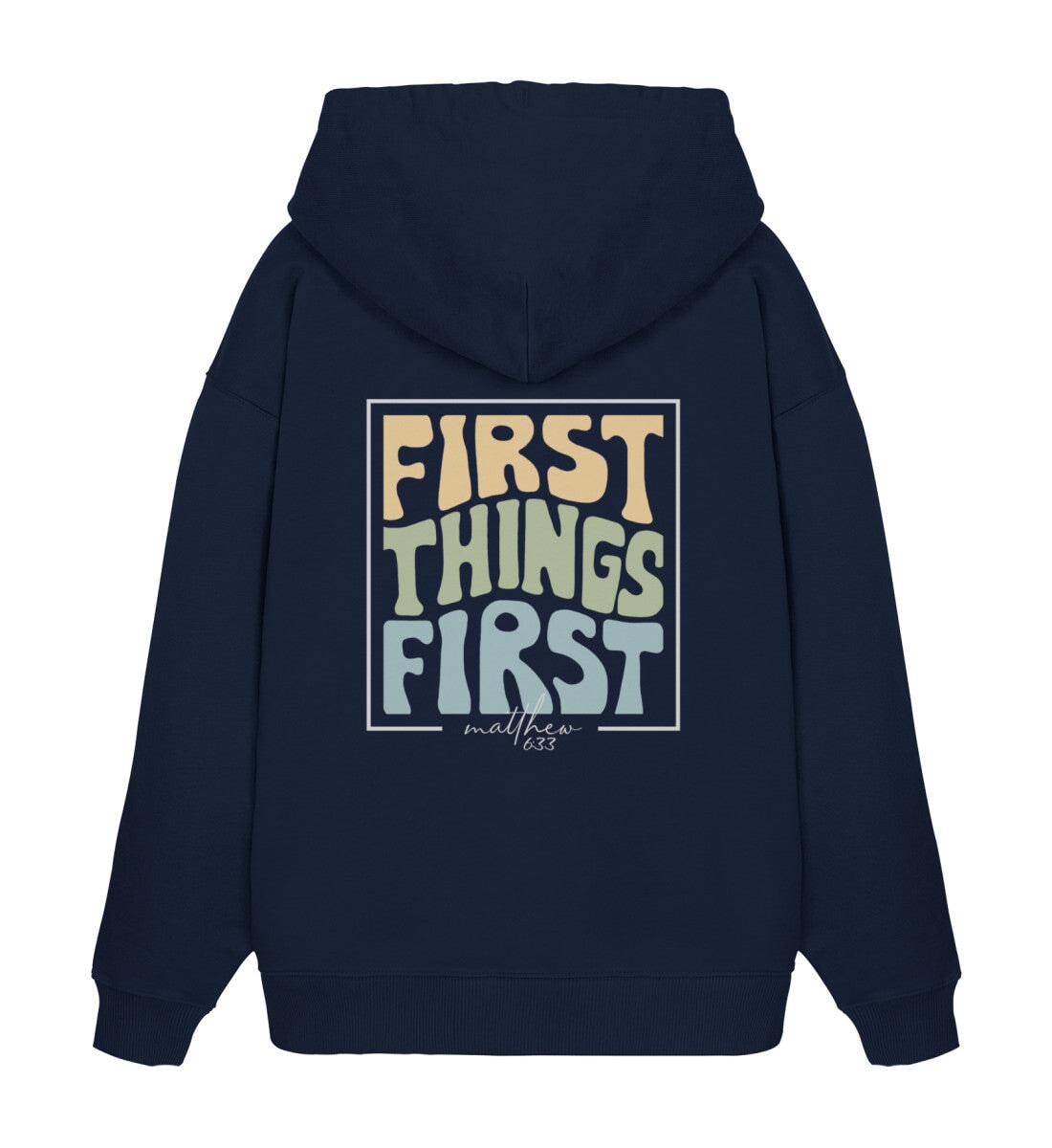 FIRST THINGS FIRST STREETWEAR OVERSIZED HOODIE BACKPRINT - Unisex Oversized Organic Hoodie 2.0 Slammer Oversize Hoodie 2.0 ST/ST Shirtee French Navy XS 